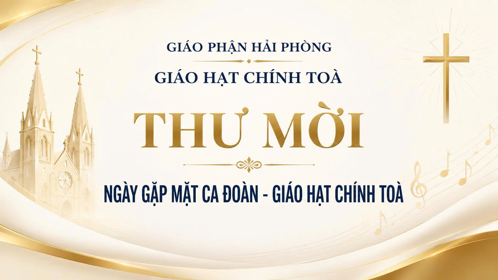 Thư mời ngày gặp mặt Ca Đoàn - Giáo Hạt Chính Toà